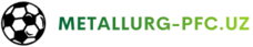 Metallurg-PFC.uz – Football Betting